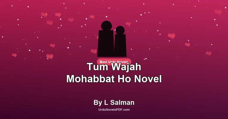 Tum Wajah Mohabbat Ho Novel By L Salman
