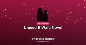 Umeed E Wafa Novel By Zeenia Sharjeel