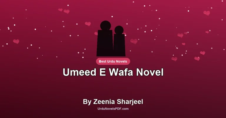 Umeed E Wafa Novel By Zeenia Sharjeel