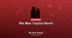 Wa Man Yaqnut Novel By Iqra Anees