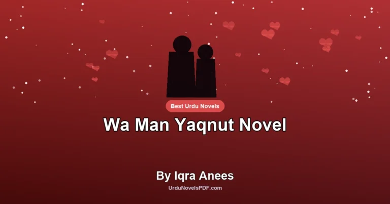 Wa Man Yaqnut Novel By Iqra Anees