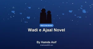 Wadi e Ajaal Novel By Hamda Asif