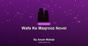 Wafa Ke Maqrooz Novel By Anum Wahab