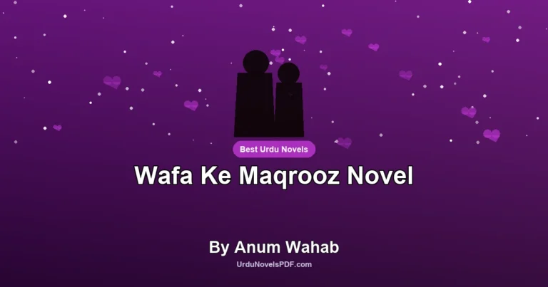 Wafa Ke Maqrooz Novel By Anum Wahab