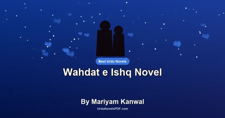 Wahdat e Ishq Novel By Mariyam Kanwal