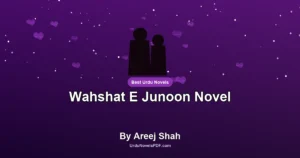 Wahshat E Junoon Novel By Areej Shah