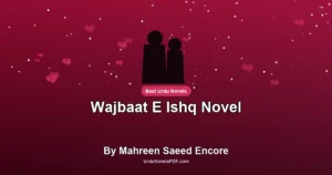 Wajbaat E Ishq Novel By Mahreen Saeed Encore
