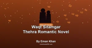 Waqt Sitamgar Thehra Romantic Novel By Eman Khan