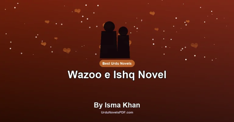 Wazoo e Ishq Novel By Isma Khan