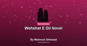Wehshat E Dil Novel By Mahnoor Shehzad