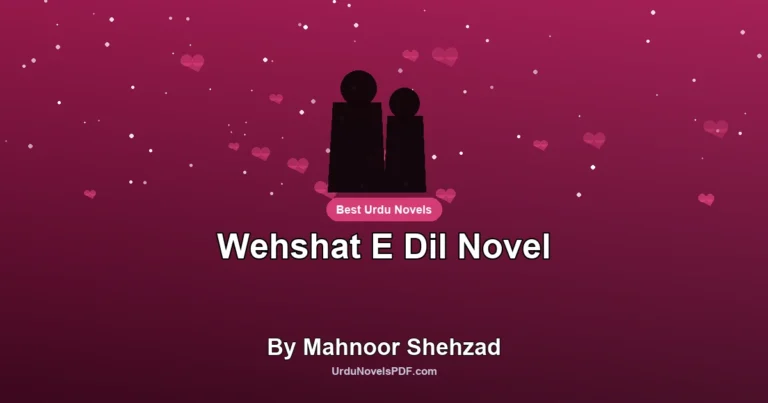 Wehshat E Dil Novel By Mahnoor Shehzad