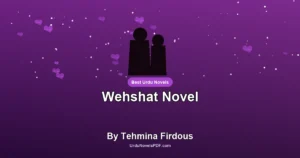 Wehshat Novel By Tehmina Firdous