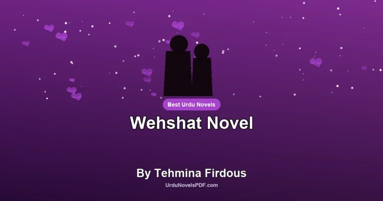 Wehshat Novel By Tehmina Firdous