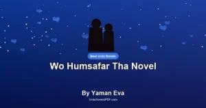 Wo Humsafar Tha Novel By Yaman Eva