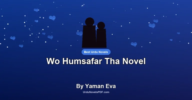 Wo Humsafar Tha Novel By Yaman Eva