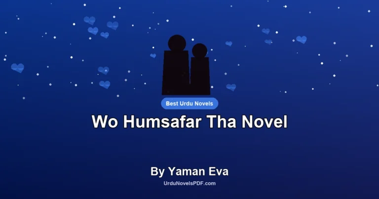 Wo Humsafar Tha Novel By Yaman Eva