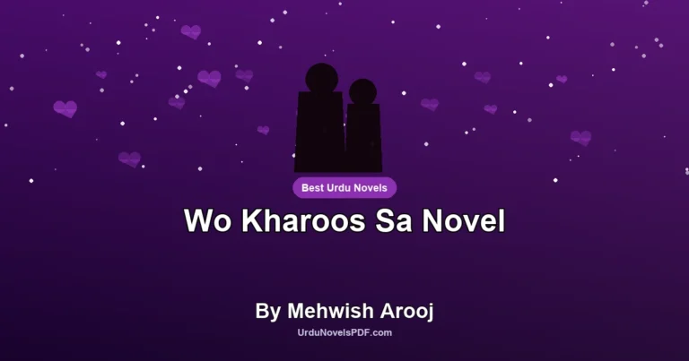 Wo Kharoos Sa Novel By Mehwish Arooj