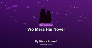 Wo Mera Hai Novel By Nimra Ahmed