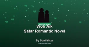 Woh Aik Safar Romantic Novel By Soni Mirza