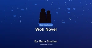 Woh Novel By Maria Shahkar