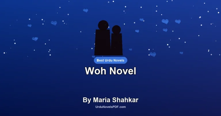 Woh Novel By Maria Shahkar