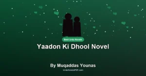 Yaadon Ki Dhool Novel By Muqaddas Younas