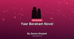Yaar Beraham Novel By Zeenia Sharjeel