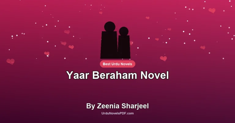 Yaar Beraham Novel By Zeenia Sharjeel