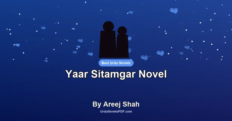 Yaar Sitamgar Novel By Areej Shah