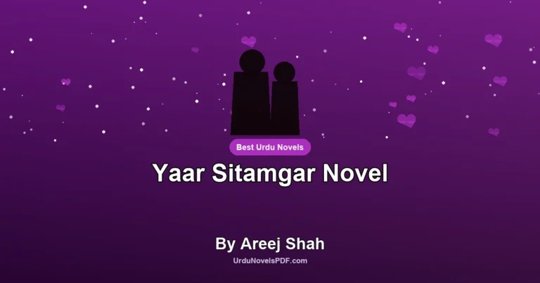 Yaar Sitamgar Novel By Areej Shah