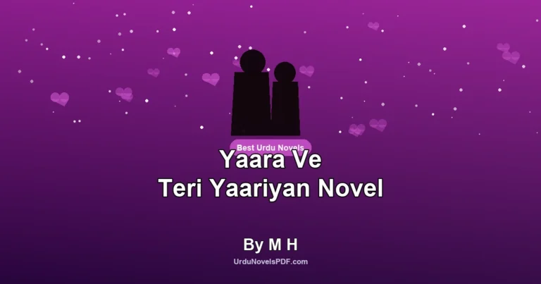 Yaara Ve Teri Yaariyan Novel By M H
