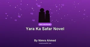 Yara Ka Safar Novel By Nimra Ahmed