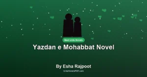 Yazdan e Mohabbat Novel By Esha Rajpoot