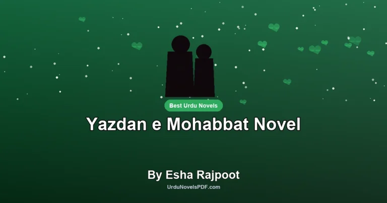 Yazdan e Mohabbat Novel By Esha Rajpoot