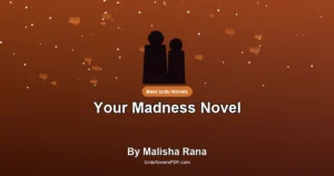 Your Madness Novel By Malisha Rana