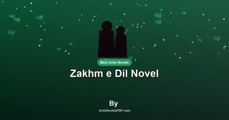 Zakhm e Dil Novel