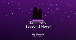 Zalim Ishq Season 2 Novel By Meerab