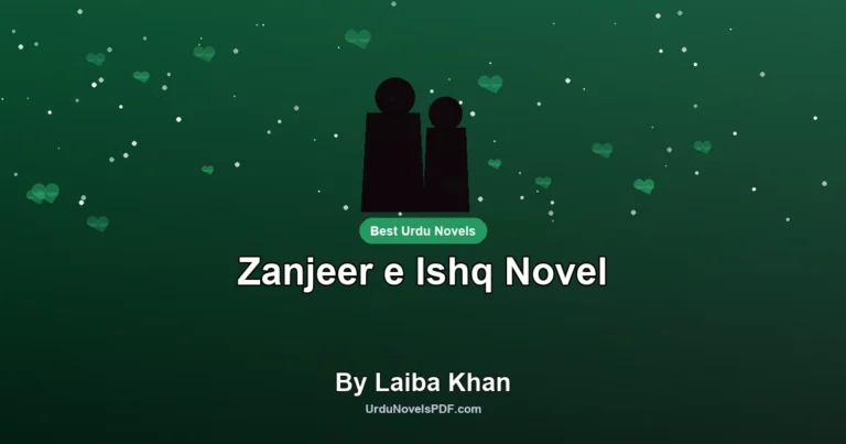 Zanjeer e Ishq Novel By Laiba Khan