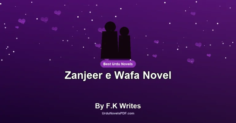 Zanjeer e Wafa Novel By F.K Writes