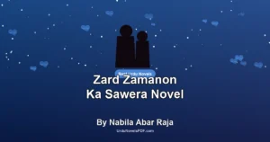 Zard Zamanon Ka Sawera Novel By Nabila Abar Raja