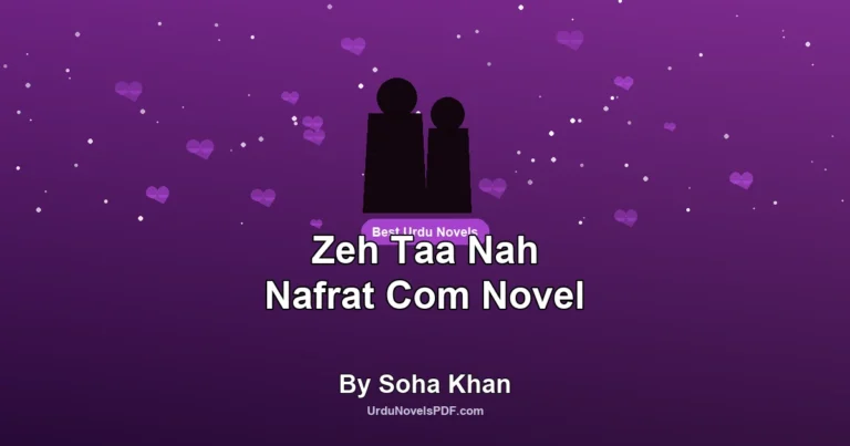 Zeh Taa Nah Nafrat Com Novel By Soha Khan