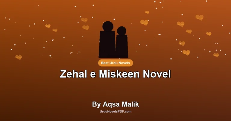 Zehal e Miskeen Novel By Aqsa Malik