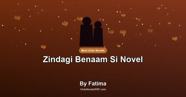 Zindagi Benaam Si Novel By Fatima