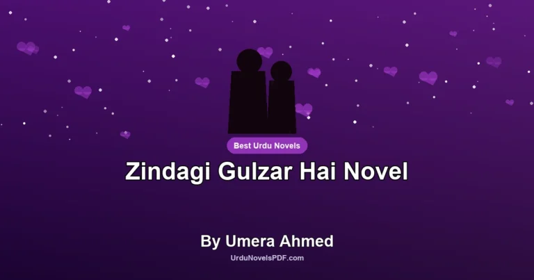 Zindagi Gulzar Hai Novel By Umera Ahmed