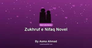 Zukhruf e Nifaq Novel By Asma Ahmad