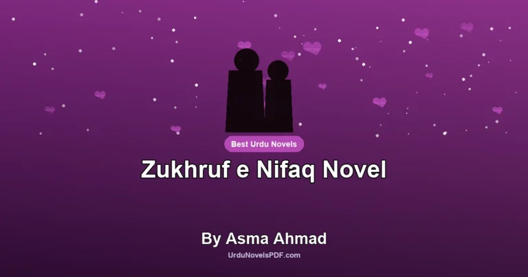 Zukhruf e Nifaq Novel By Asma Ahmad