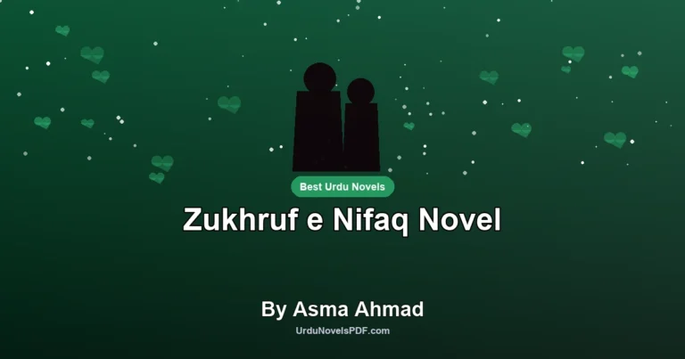 Zukhruf e Nifaq Novel By Asma Ahmad