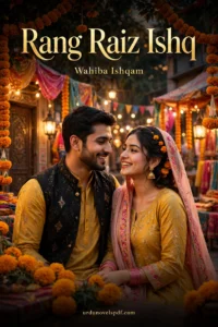 Rang Raiz Ishq Novel By Wahiba Ishqam — Read Online & Free PDF Download